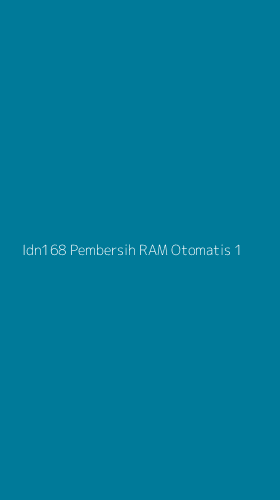 Tampilan Antarmuka Aplikasi Idn168 Pembersih Ram Otomatis - 1