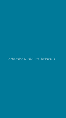 Tampilan Antarmuka Aplikasi Idnbetslot Musik Lite Terbaru - 3