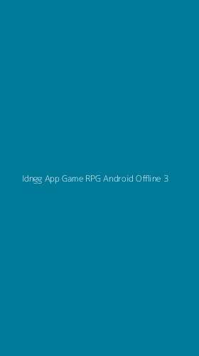 Tampilan Antarmuka Aplikasi Idngg App Game Rpg Android Offline - 3