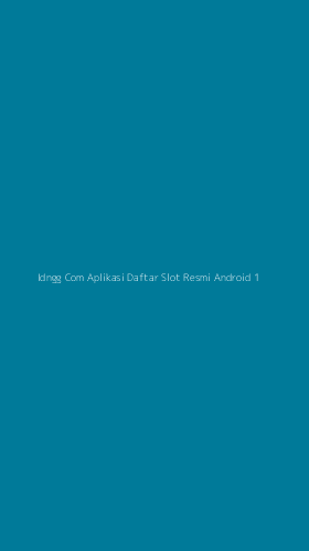 Tampilan Antarmuka Aplikasi Idngg Com Aplikasi Daftar Slot Resmi Android - 1
