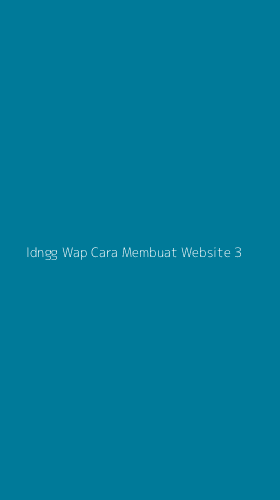 Tampilan Antarmuka Aplikasi Idngg Wap Cara Membuat Website - 3