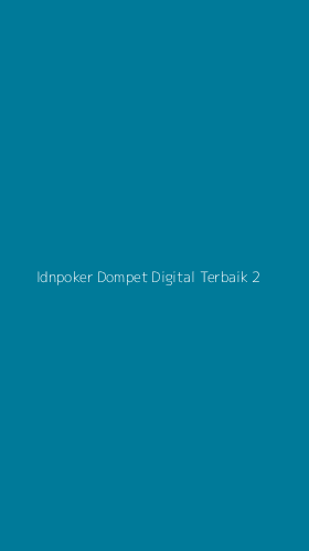 Tampilan Antarmuka Aplikasi Idnpoker Dompet Digital Terbaik - 2