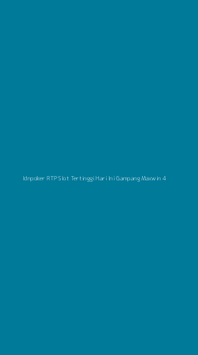 Tampilan Antarmuka Aplikasi Idnpoker Rtp Slot Tertinggi Hari Ini Gampang Maxwin - 4