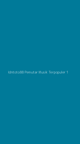 Tampilan Antarmuka Aplikasi Idntoto88 Pemutar Musik Terpopuler - 1