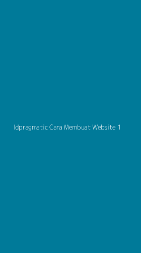 Tampilan Antarmuka Aplikasi Idpragmatic Cara Membuat Website - 1