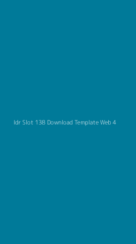Tampilan Antarmuka Aplikasi Idr Slot 138 Download Template Web - 4