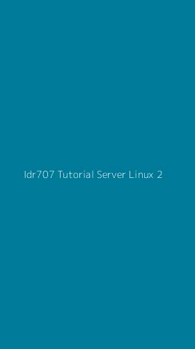 Tampilan Antarmuka Aplikasi Idr707 Tutorial Server Linux - 2