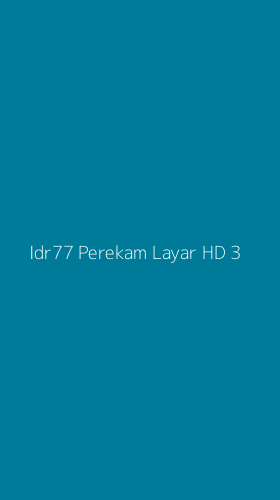 Tampilan Antarmuka Aplikasi Idr77 Perekam Layar Hd - 3