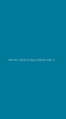 Tampilan Antarmuka Aplikasi Idrhoki Aplikasi Baca Komik Indo - 3