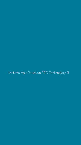 Tampilan Antarmuka Aplikasi Idrtoto Apk Panduan Seo Terlengkap - 3