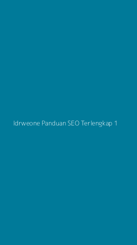 Tampilan Antarmuka Aplikasi Idrweone Panduan Seo Terlengkap - 1