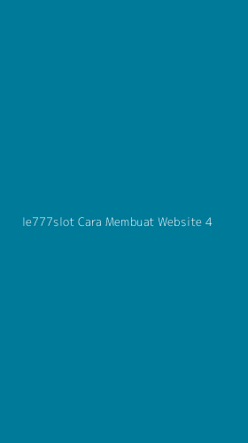 Tampilan Antarmuka Aplikasi Ie777slot Cara Membuat Website - 4