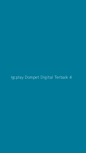 Tampilan Antarmuka Aplikasi Igcplay Dompet Digital Terbaik - 4