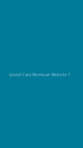 Tampilan Antarmuka Aplikasi Ijoslot Cara Membuat Website - 1
