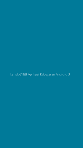 Tampilan Antarmuka Aplikasi Ikanslot188 Aplikasi Kebugaran Android - 3