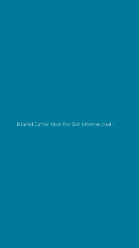Tampilan Antarmuka Aplikasi Iklan4d Daftar Akun Pro Slot Internasional - 1