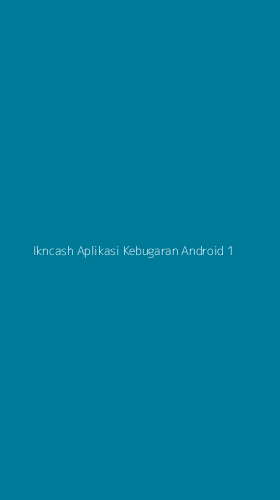 Tampilan Antarmuka Aplikasi Ikncash Aplikasi Kebugaran Android - 1