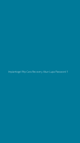 Tampilan Antarmuka Aplikasi Impiantogel Rtp Cara Recovery Akun Lupa Password - 1