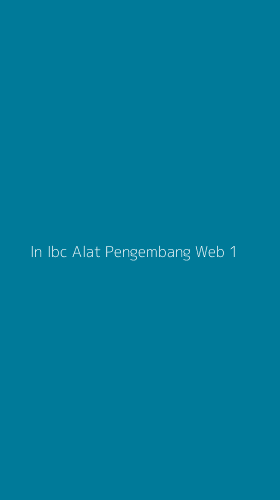 Tampilan Antarmuka Aplikasi In Ibc Alat Pengembang Web - 1