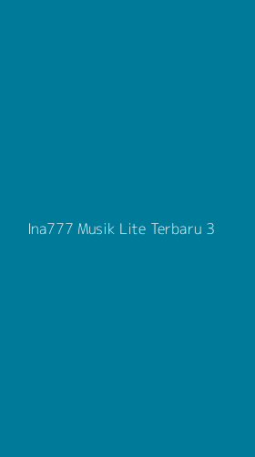 Tampilan Antarmuka Aplikasi Ina777 Musik Lite Terbaru - 3