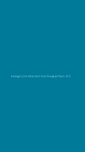 Tampilan Antarmuka Aplikasi Inatogel Link Alternatif Anti Rungkad Pasti Jp - 2