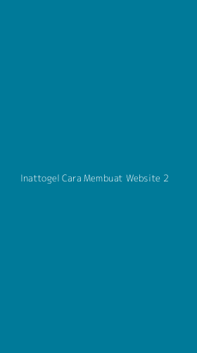 Tampilan Antarmuka Aplikasi Inattogel Cara Membuat Website - 2