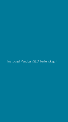 Tampilan Antarmuka Aplikasi Inattogel Panduan Seo Terlengkap - 4