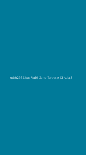 Tampilan Antarmuka Aplikasi Indah268 Situs Multi Game Terbesar Di Asia - 3