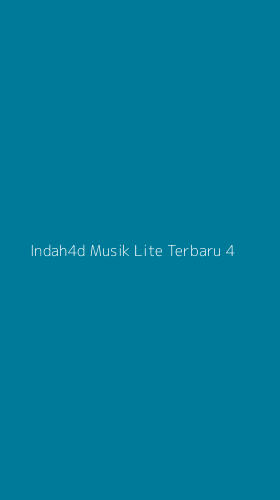 Tampilan Antarmuka Aplikasi Indah4d Musik Lite Terbaru - 4
