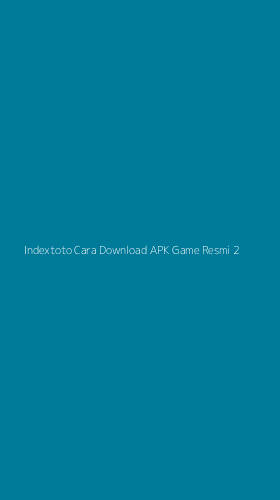 Tampilan Antarmuka Aplikasi Indextoto Cara Download Apk Game Resmi - 2