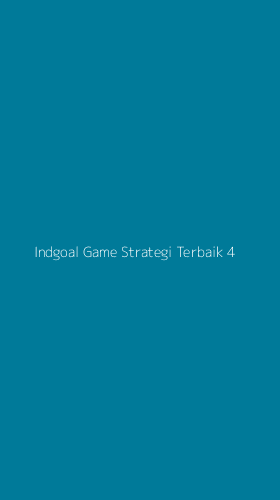 Tampilan Antarmuka Aplikasi Indgoal Game Strategi Terbaik - 4