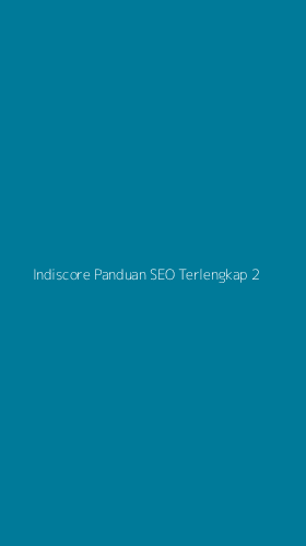 Tampilan Antarmuka Aplikasi Indiscore Panduan Seo Terlengkap - 2