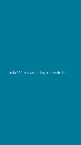 Tampilan Antarmuka Aplikasi Indo 911 Aplikasi Kebugaran Android - 1