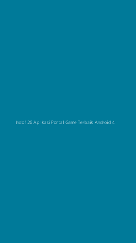 Tampilan Antarmuka Aplikasi Indo126 Aplikasi Portal Game Terbaik Android - 4