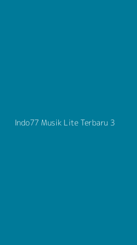 Tampilan Antarmuka Aplikasi Indo77 Musik Lite Terbaru - 3