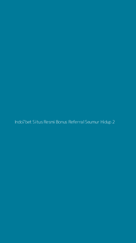 Tampilan Antarmuka Aplikasi Indo7bet Situs Resmi Bonus Referral Seumur Hidup - 2