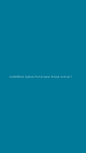 Tampilan Antarmuka Aplikasi Indo888slot Aplikasi Portal Game Terbaik Android - 1