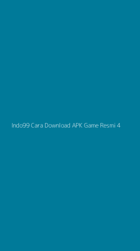 Tampilan Antarmuka Aplikasi Indo99 Cara Download Apk Game Resmi - 4