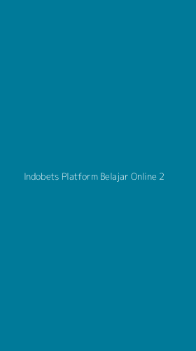 Tampilan Antarmuka Aplikasi Indobets Platform Belajar Online - 2