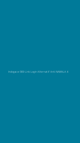 Tampilan Antarmuka Aplikasi Indogacor369 Link Login Alternatif Anti Nawala - 4