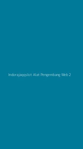 Tampilan Antarmuka Aplikasi Indorajaqqslot Alat Pengembang Web - 2