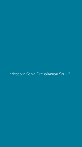 Tampilan Antarmuka Aplikasi Indoscore Game Petualangan Seru - 3