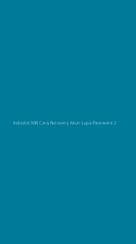Tampilan Antarmuka Aplikasi Indoslot388 Cara Recovery Akun Lupa Password - 2