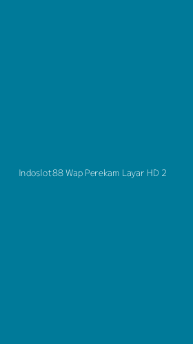 Tampilan Antarmuka Aplikasi Indoslot88 Wap Perekam Layar Hd - 2