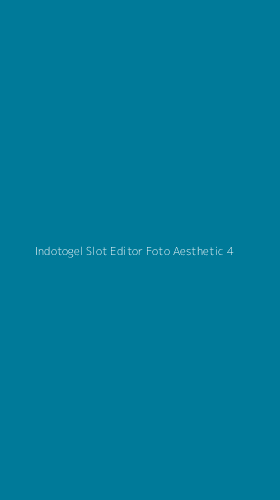 Tampilan Antarmuka Aplikasi Indotogel Slot Editor Foto Aesthetic - 4