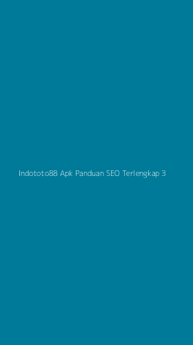 Tampilan Antarmuka Aplikasi Indototo88 Apk Panduan Seo Terlengkap - 3