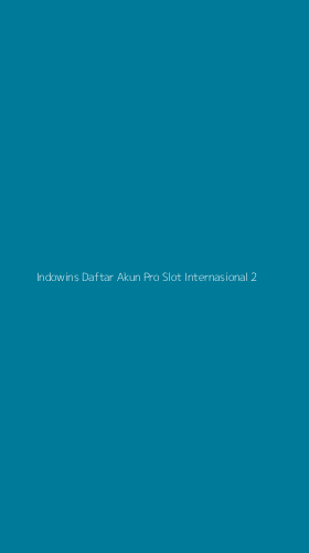 Tampilan Antarmuka Aplikasi Indowins Daftar Akun Pro Slot Internasional - 2