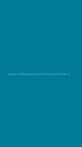 Tampilan Antarmuka Aplikasi Indozeus168 Kumpulan Link Situs Game Populer - 3