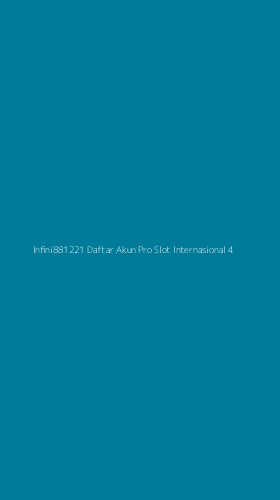 Tampilan Antarmuka Aplikasi Infini881221 Daftar Akun Pro Slot Internasional - 4