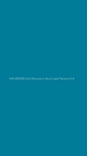 Tampilan Antarmuka Aplikasi Infini88388 Cara Recovery Akun Lupa Password - 4
